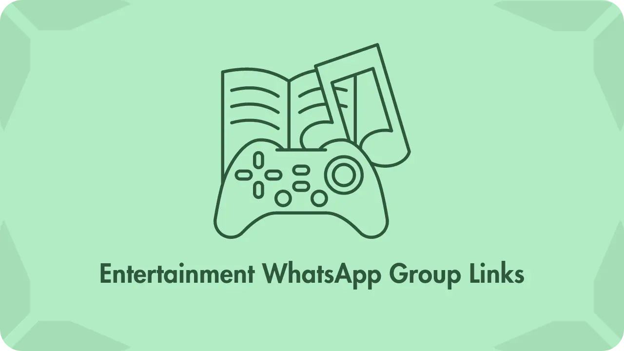 Entertainment WhatsApp Group Links